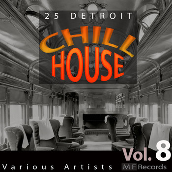 Various Artists - 25 Detroit Chillhouse, Vol. 8