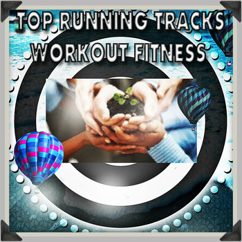 Various Artists - Top Running Tracks Workout Fitness (Explicit)