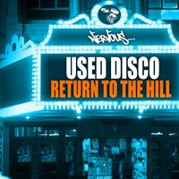 Used Disco - Return To The Hill