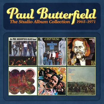 The Paul Butterfield Blues Band - The Studio Album Collection - 1965-1971