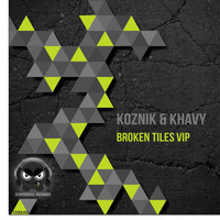Koznik & Khavy - Broken Tiles (VIP)