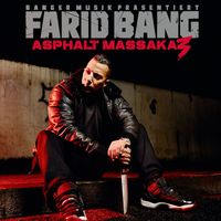 Farid Bang - Asphalt Massaka 3 (Explicit)