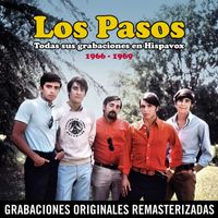 Los Pasos - Todas sus grabaciones en Hispavox (1966-1969) (Remastered 2015)