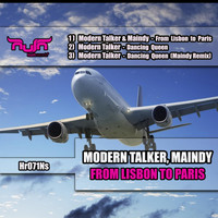 Modern Talker & Maindy - From Lisbon to Paris