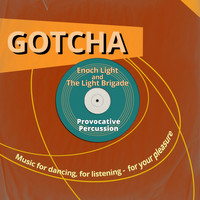 Enoch Light, The Light Brigade - Provocative Percussion (Music for Dancing, for Listening - For Your Pleasure)