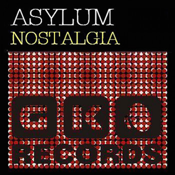 Asylum - Nostalgia EP