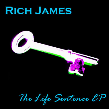 Rich James - The Life Sentence EP