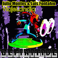 Julio Montes, Luis Fontalvo - Viajelandia EP