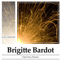 Brigitte Bardot - Faite Pour Dormir