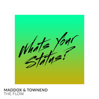Maddox & Townend - The Flow