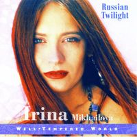 Irina Mikhailova - Russian Twilight