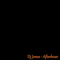 Dj Jones - Afterhour