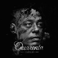 Carlão - Quarenta (Explicit)