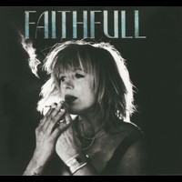 Marianne Faithfull - Faithfull: A Collection Of Her Best Recordings