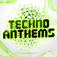 Minimal Techno & Techno - Techno Anthems