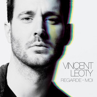 Vincent Léoty - Regarde-moi - Single
