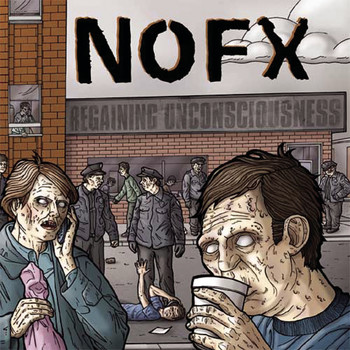 NOFX - Regaining Usconciousness