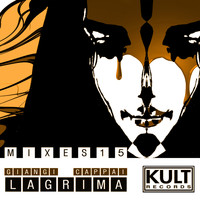 Giangi Cappai - Kult Records Presents "Lagrima 2015"