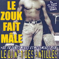 Dj Djeff - Le Zouk fait mâle, Vol. 1