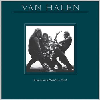 Van Halen - Women and Children First (Remastered)
