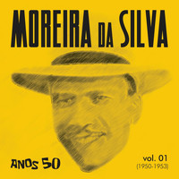 Moreira Da Silva - Anos 50, Vol. 1 (1950-1953)