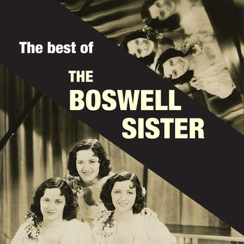 The Boswell Sisters - The Best of the Boswell Sisters