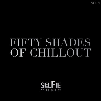 Various Artists - Fifty Shades of Chillout (Vol.1)