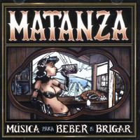 Matanza - Música para Beber e Brigar