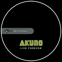 Akuno - Live Forever