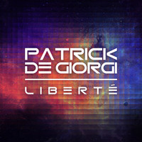 Patrick De Giorgi - Liberte