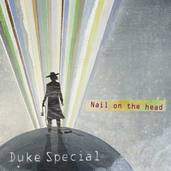 Duke Special - Nail on the Head