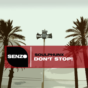 SOULPHUNX - Don't Stop!