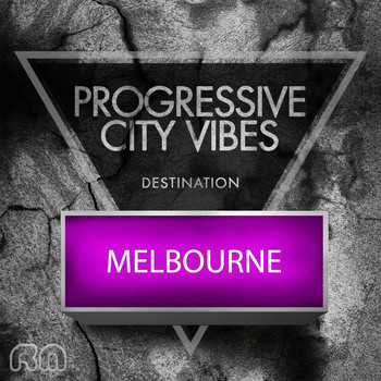 Various Artists - Progressive City Vibes - Destination Melbourne