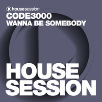 Code3000 - Wanna Be Somebody