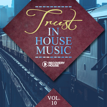 Various Artists - Trust in House Music, Vol. 10