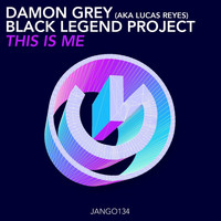 Damon Grey, Black Legend Project - This Is Me
