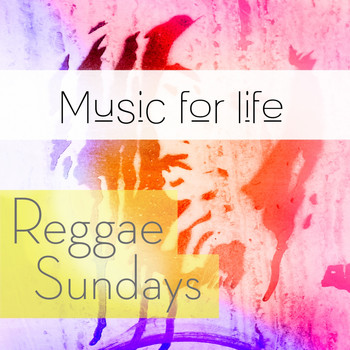 Various Artists - Music for Life: Reggae Sundays