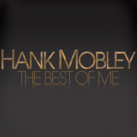 Hank Mobley - The Best of Hank Mobley