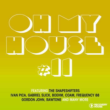 Various Artists - Oh My House, Vol. 11