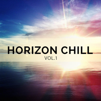 Various Artists - Horizon Chill, Vol. 1 (Relaxed Chill out and Ambient Moods )