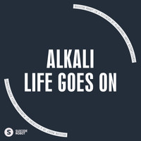 Alkali - Life Goes On