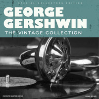 George Gershwin - The Vintage Collection