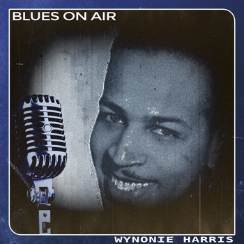Wynonie Harris - Blues on Air