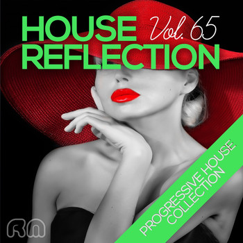 Various Artists - House Reflection - Progressive House Collection, Vol. 65