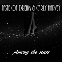 Taste of Dream, Carly Harvey - Among the Stars