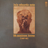 Luis Eduardo Aute - 24 Canciones Breves (Remasterizado)