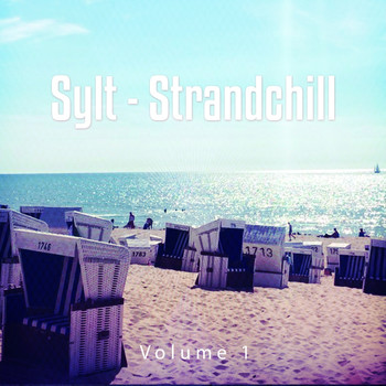 Various Artists - Sylt - Strandchill, Vol. 1 (Relaxte Chill out Tracks Von Der Schönsten Nordseeinsel)