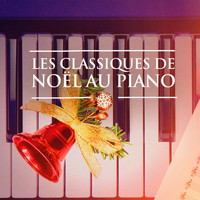 Chants De Noël - Classiques de Noël au piano (Musique de Noël au piano solo)