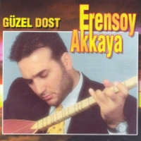 Erensoy Akkaya - Güzel Dost