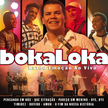 Bokaloka - Bateu Emoção Ao Vivo